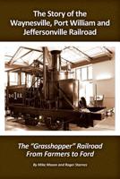 The Story of the Waynesville, Port William and Jeffersonville Railroad 194509124X Book Cover