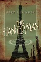 The Hanged Man: A Mystery in Fin de Siecle Paris 1681771640 Book Cover