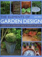 The Elements of Garden Design: A sourcebook of decorative ideas to transform the garden. 190314132X Book Cover