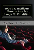 2000 des meilleurs films de tous les temps: 2015 Edition: * Bonus! Free Movie Collectibles catalogue a l'achat 1503394182 Book Cover