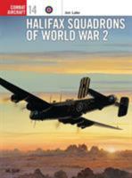 Halifax Squadrons of World War 2 (Osprey Combat Aircraft 14) 1855328925 Book Cover