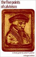 The Five Points of Calvinism 0801069262 Book Cover