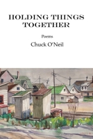 Holding Things Together 1957883189 Book Cover