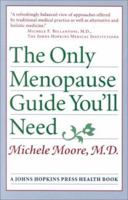 The Only Menopause Guide You'll Need 0801864089 Book Cover