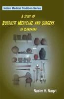 A Study of Buddhist Medicine and Surgery in Gandhara - Vol. Xi 8120835026 Book Cover