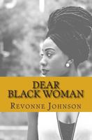 Dear Black Woman 1986184293 Book Cover
