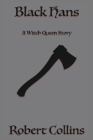 Black Hans: A Witch Queen Story B0H1NYL54M Book Cover