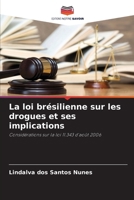 La loi brésilienne sur les drogues et ses implications (French Edition) 6207786246 Book Cover