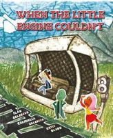 When the Little Engine Couldn't 1684010780 Book Cover