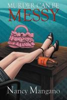 Murder Can Be Messy 147726504X Book Cover