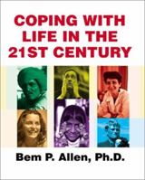 Coping with Life in the 21st Century 0595162002 Book Cover