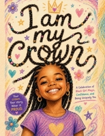 I am my crown B0H5CLSJ6T Book Cover