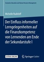 Der Einfluss informeller Lerngelegenheiten auf die Finanzkompetenz von Lernenden am Ende der Sekundarstufe I (Economics Education und Human Resource Management) 3658251301 Book Cover
