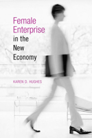Female Enterprise in the New Economy 0802086721 Book Cover