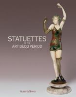 Statuettes of the Art Deco Period 1851498249 Book Cover