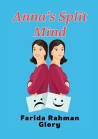 ANNA'S SPLIT MIND 1446609006 Book Cover
