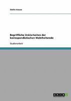 Begriffliche Unklarheiten der korrespondistischen Wahrheitsrede 3638748413 Book Cover
