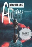 Abschiebung ins All: Erstes Buch (German Edition) B086Y6J4GY Book Cover