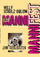 Das Mannifest: Zum Siebzigsten (German Edition) 3769321197 Book Cover