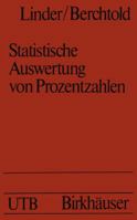 Statistische Auswertung Von Prozentzahlen: Probit- Und Logitanalyse Mit Edv 3764308206 Book Cover