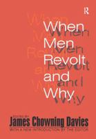 When Men Revolt and Why 1138540498 Book Cover