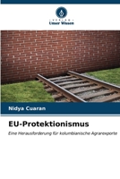 EU-Protektionismus: Eine Herausforderung für kolumbianische Agrarexporte (German Edition) B0CL882LG5 Book Cover