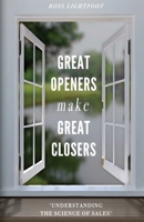 Great Openers Make Great Closers: Understanding The Science Of Sales 0646847171 Book Cover