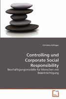 Controlling und Corporate Social Responsibility: Beschäftigungsmodelle für Menschen mit Beeinträchtigung 3639280199 Book Cover