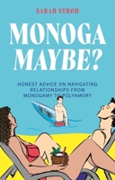 Uncomfortable with "Normal Relationships": How to Find Your Best Life Through Non-Monogamy, Polyamory and Alternative Relationships 1805017233 Book Cover