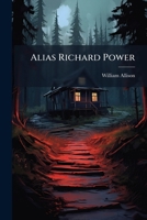 Alias Richard Power 1174878479 Book Cover