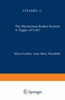 Vitamin C: The Mysterious Redox-System a Trigger of Life? 9401198411 Book Cover