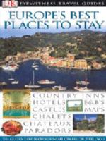 Europe's Best Places to Stay (DK Eyewitness Travel Guide) 0751368857 Book Cover