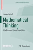 Mathematical Thinking: Why Everyone Should Study Math 3031332024 Book Cover
