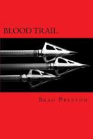 Blood Trail 0615514022 Book Cover