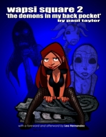 Wapsi Square 2 the Demons in My Back Pocket 1329222997 Book Cover