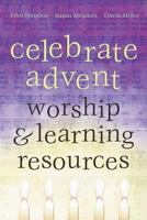 Celebrate Advent: Worship & Learning Resources 1573121800 Book Cover