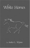 White Horses 1413798950 Book Cover
