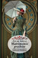 Fin de Siècle. Matrimonio proibito (Italian Edition) 1097395464 Book Cover