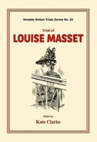 Trial of Louise Masset: 1911273590 Book Cover