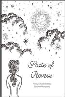 State of Reverie: Poetry & Illustrations by Desiree Humphrey 0692765859 Book Cover
