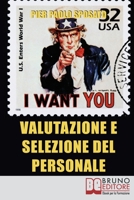 Valutazione e Selezione del Personale: Come Scegliere e Valorizzare il Tuo Staff Ideale 8861742300 Book Cover