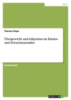 Ubergewicht Und Adipositas Im Kindes- Und Erwachsenenalter 3656095426 Book Cover