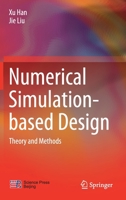 Numerical Simulation-Based Design: Theory and Methods 9811030898 Book Cover