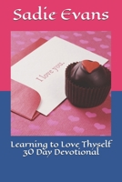Learning to Love Thyself 30 day devotional B0863S4QQJ Book Cover