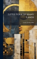 Little Folk of Many Lands 1377675076 Book Cover