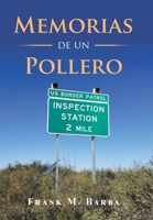 Memorias De Un Pollero 1796075035 Book Cover