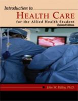 Introduction to Health Care for the Allied Health Student 0759352100 Book Cover