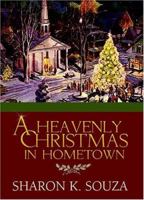 A Heavenly Christmas In Hometown 1579217478 Book Cover