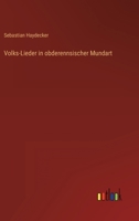 Volks-Lieder in obderennsischer Mundart (German Edition) 3368702920 Book Cover