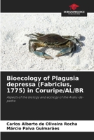 Bioecology of Plagusia depressa (Fabricius, 1775) in Coruripe/AL/BR 6208493366 Book Cover